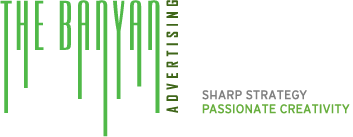 The Banyan Advertising : Sharp Strategy, Passionate Creativity